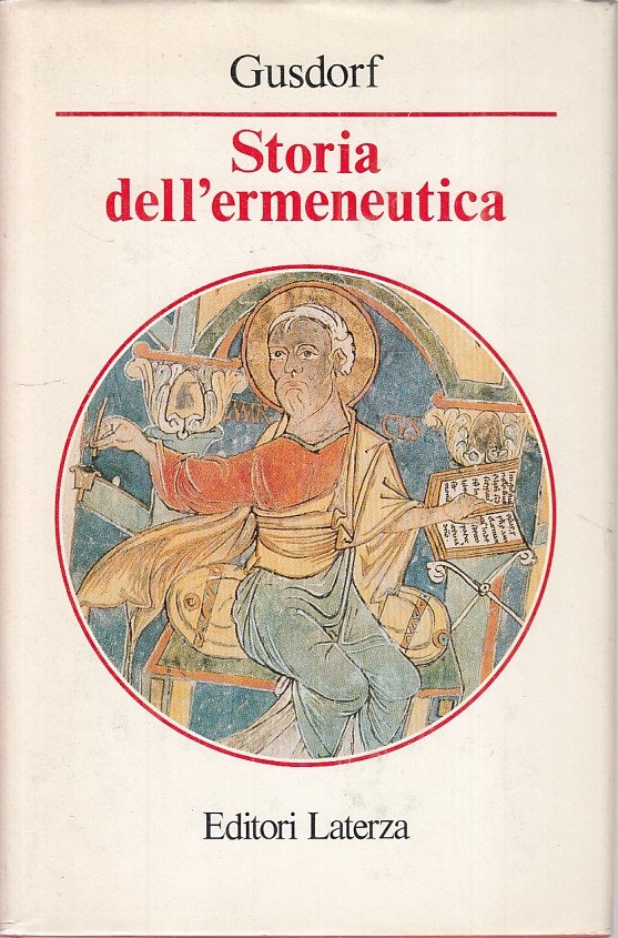 LS- STORIA DELL'ERMENEUTICA - GUSDORF - LATERZA -- 1a ED. - 1989 - CS - ZFS149