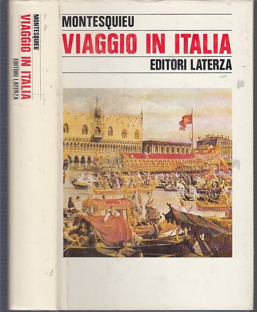 LS- VIAGGIO IN ITALIA - MONTESQUIEU- LATERZA- STORIA SOCIETA'-- 1990- CS- XFS68