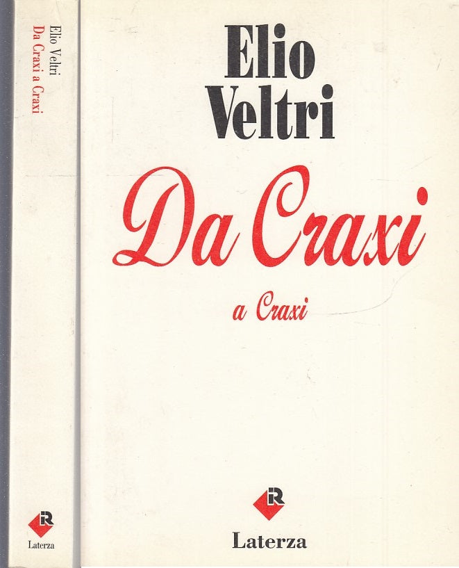 LS- DA CRAXI A CRAXI - ELIO FELTRI - LATERZA - I ROBINSON - 1a ED.- 1993- B- XTS