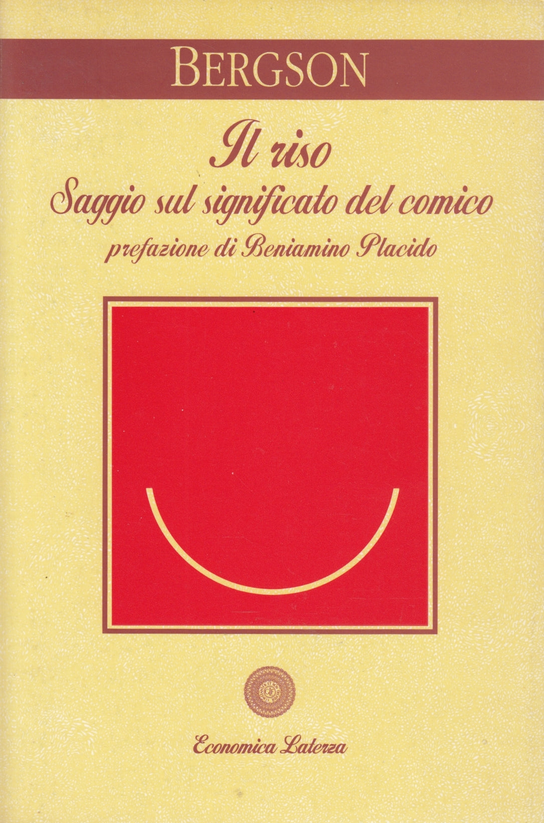 Il riso Saggio sul significato comico - Bergson - Economica Laterza- 1a ed.- XFS