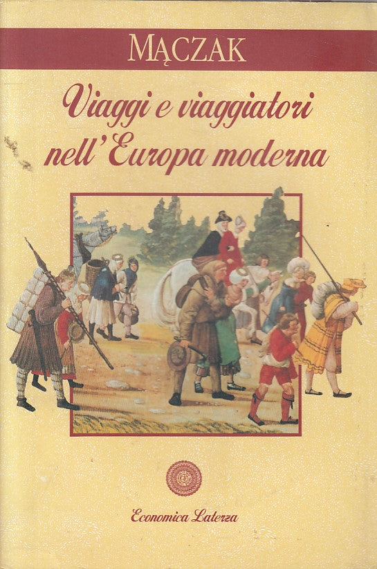 LS- VIAGGIO E VIAGGIATORI EUROPA MODERNA - MACZAK - LATERZA --- 1992 - B - ZFS54