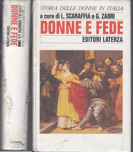 LS- DONNE E FEDE - SCARAFFIA ZARRI - LATERZA - STORIA - 1a ED.- 1994- CS- XFS63