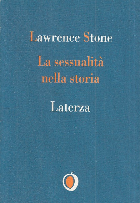 LZ- LA SESSUALITA' NELLA STORIA - LAWRENCE STONE - LATERZA --- 1995 - B - YFS722