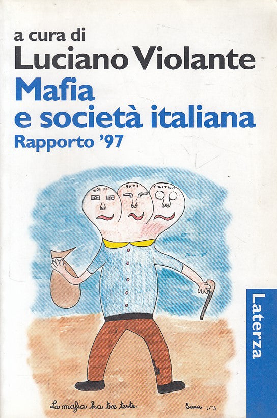 LS- MAFIA E SOCIETA' ITALIANA RAPPORTO '97- VIOLANTE- LATERZA--- 1997- B- YDS565