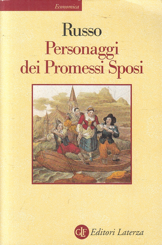 LS- PERSONAGGI DEI PROMESSI SPOSI - RUSSO - LATERZA - ECONOMICA -- 2002 - B- XFS