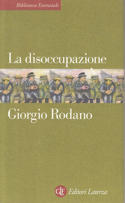 LS- LA DISOCCUPAZIONE - RODANO - LATERZA -- 1a ED. - 1998 - B - ZFS640