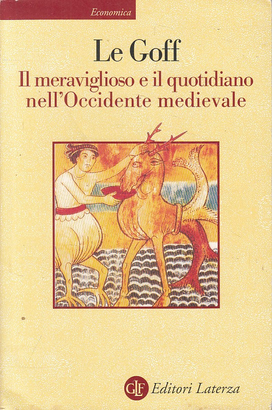 LS- MERAVIGLIOSO QUOTIDIANO OCCIDENTE MEDIOEVO -- LATERZA --- 1988 - B - ZFS445