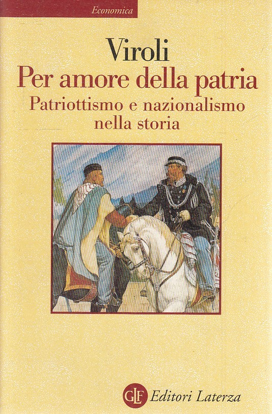 LS- PER AMORE DELLA PATRIA - VIROLI - LATERZA - ECONOMICA - 1a ED.- 2001- B- XTS