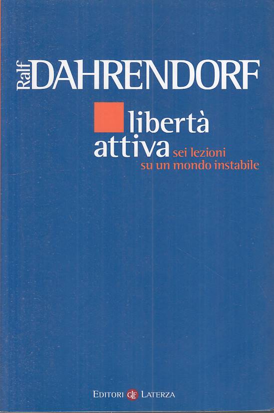 LS- LIBERTA' ATTIVA - DAHRENDORF - LATERZA -- 1a ED. - 2003 - B - YFS155