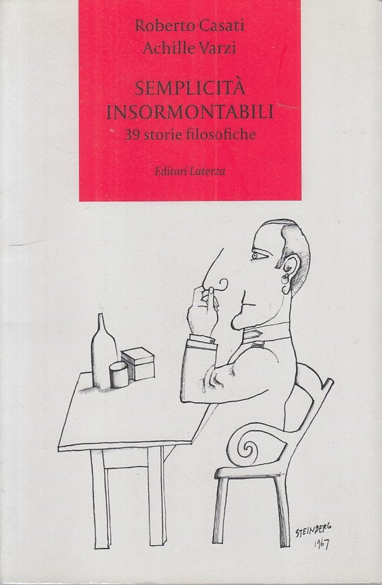 LN- SEMPLICITA' INSORMONTABILI 39 STORIE -- LATERZA -- 1a ED. - 2004 - B - ZFS92