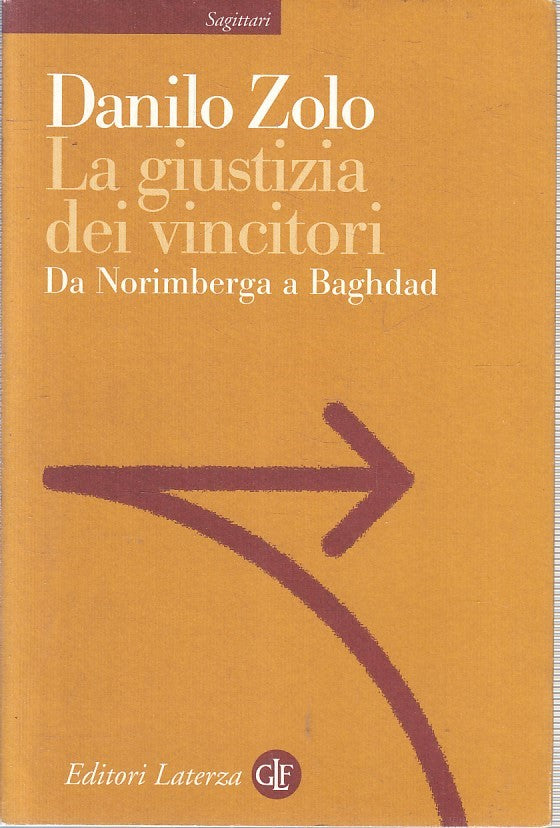 LS- LA GIUSTIZIA DEI VINCITORI NORIMBERGA - DANILO ZOLO- LATERZA--- 2006- B- XFS