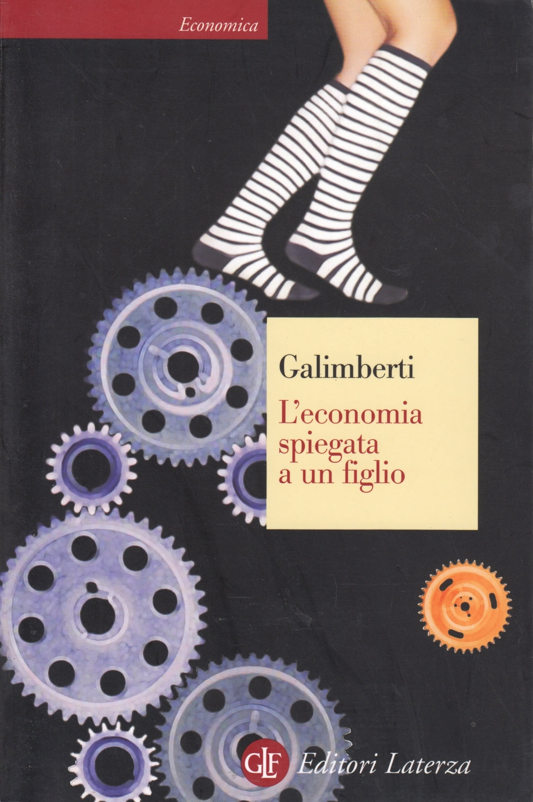 L'economia spiegata a un figlio - Galimberti - Economica Laterza - 1a ed. - XFS