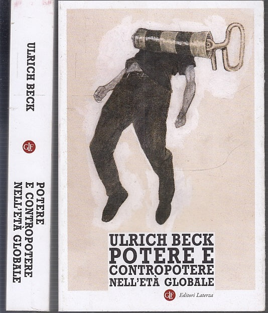 LS- POTERE E CONTROPOTERE NELL'ETA' GLOBALE - BECK - LATERZA --- 2010 - B- XFS68