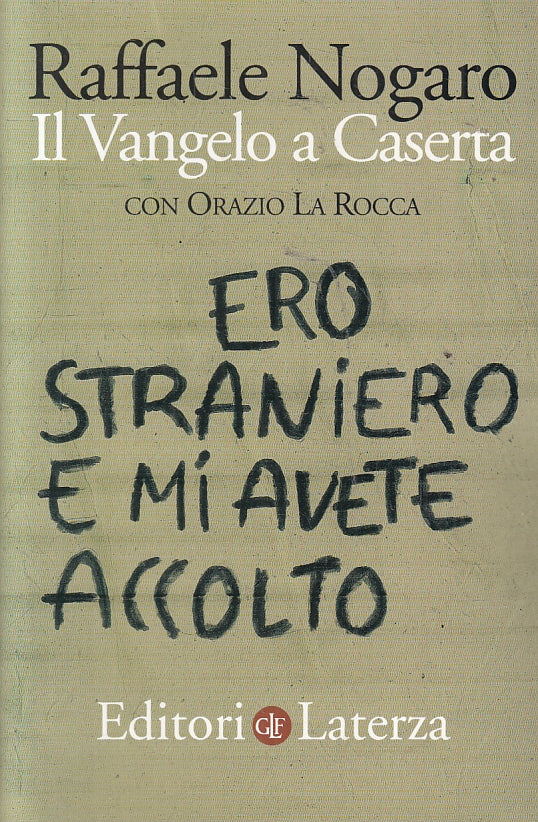 LN2- VANGELO A CASERTA ERO STRANIERO E MIA AVETE ACCOLTO- NOGARO- LATERZA- B-XFS