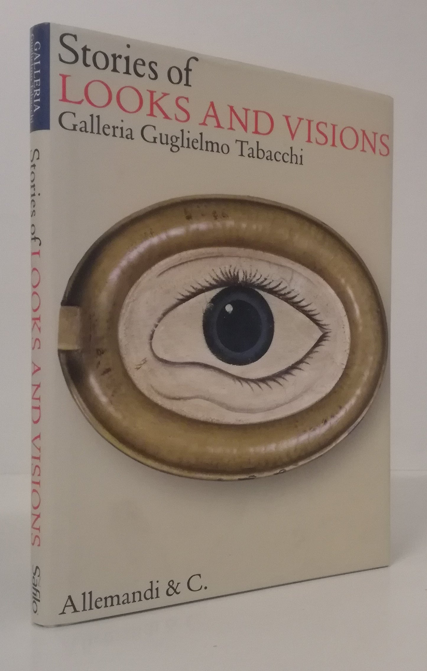 LT- STORIES OF LOOKS AND VISIONS- ALLEMANDI- GALLERIA TABACCHI- 2010- CS- YFS806