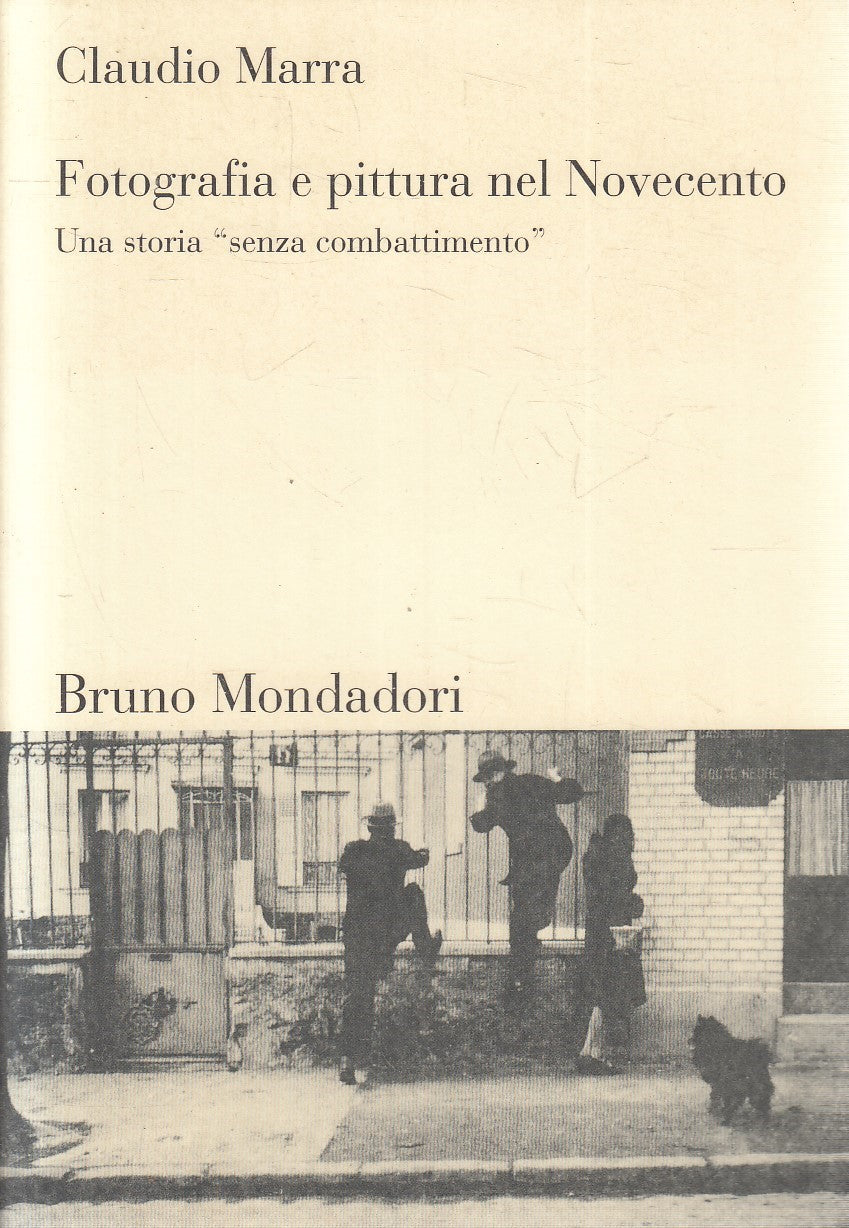 LZ- FOTOGRAFIA E PITTURA NEL NOVECENTO - MARRA - MONDADORI --- 1999 - B - ZFS1