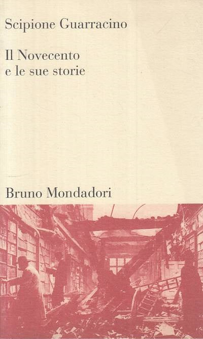 LS- IL NOVECENTO E LE SUE STORIE - GUARRACINO - MONDADORI --- 1997 - B - ZTS15