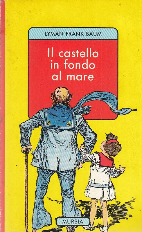 LN- IL CASTELLO IN FONDO AL MARE- BAUM- MURSIA- CORTICELLI-- 1997- B- ZDS474