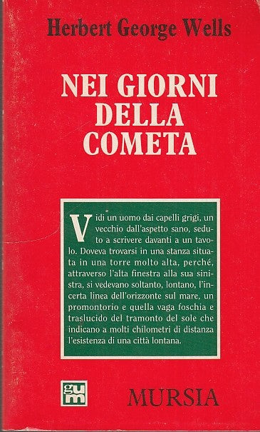 LN- NEI GIORNI DELLA COMETA- WELLS- MURSIA- GUM-- 1997- B- ZFF244