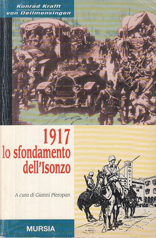 LS- 1917 SFONDAMENTO DELL'ISONZO - DELLEMENSINGEN - MURSIA --- 1981 - B - YFS417