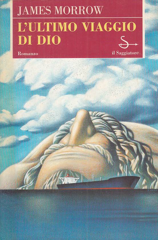 LN- L'ULTIMO VIAGGIO DI DIO - MORROW - SAGGIATORE - SCRITTURE-- 1996 - B - YFS48