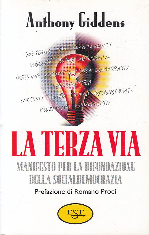 LS- LA TERZA VIA SOCIALDEMOCRAZIA - GIDDENS - EST -- 1a ED. - 2001 - B - ZFS467