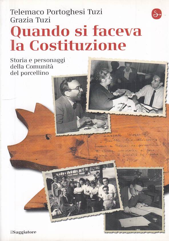 LS- QUANDO SI FACEVA LA COSTITUZIONE - TUZI - SAGGIATORE --- 2010 - B - YTS171
