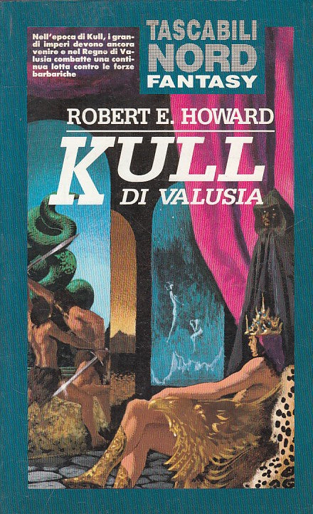 LN- KULL DI VALUSIA - ROBERT E. HOWARD - NORD - FANTASY -- 1993 - B - ZFS399