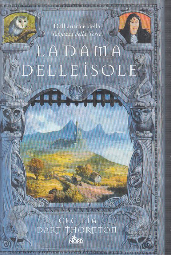 LN- LA DAMA DELLE ISOLE - DART THORNTON - NORD - NARRATIVA -- 2005 - CS - YFS581