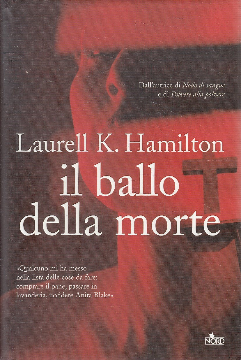 LN2- IL BALLO DELLA MORTE - LAURELL K. HAMILTON - NORD - CS - JXS241