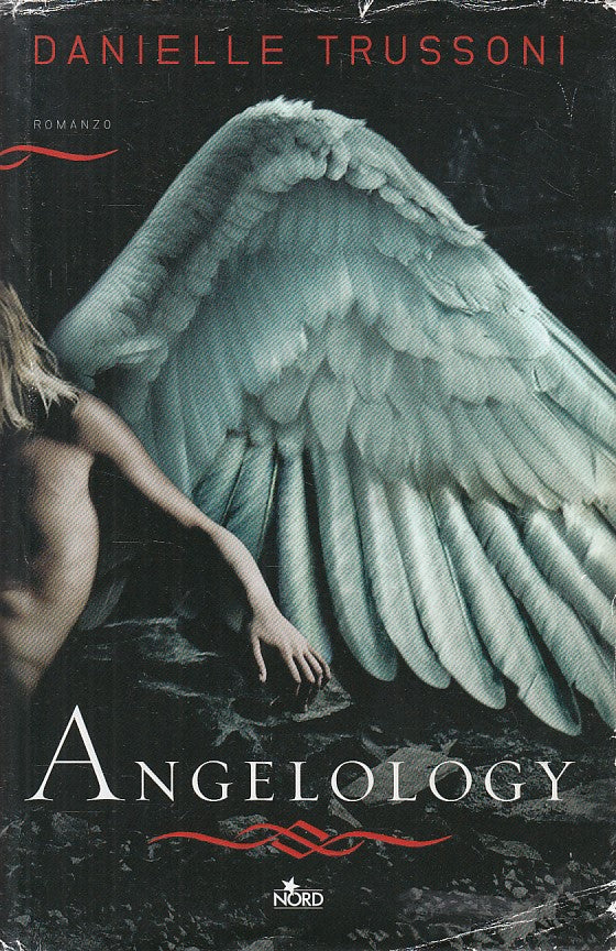 LN- ANGEOLOGY - DANIELLE TRUSSONI - NORD - NARRATIVA -- 2011 - CS - ZFS164
