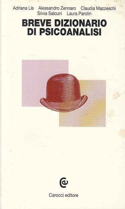 LS- BREVE DIZIONARIO DI PSICOANALISI - AA.VV. - CAROCCI --- 2003 - B - YFS2