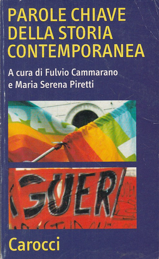 LS- PAROLE CHIAVE DELLA STORIA CONTEMPORANEA -- CAROCCI --- 2007 - B - YFS500