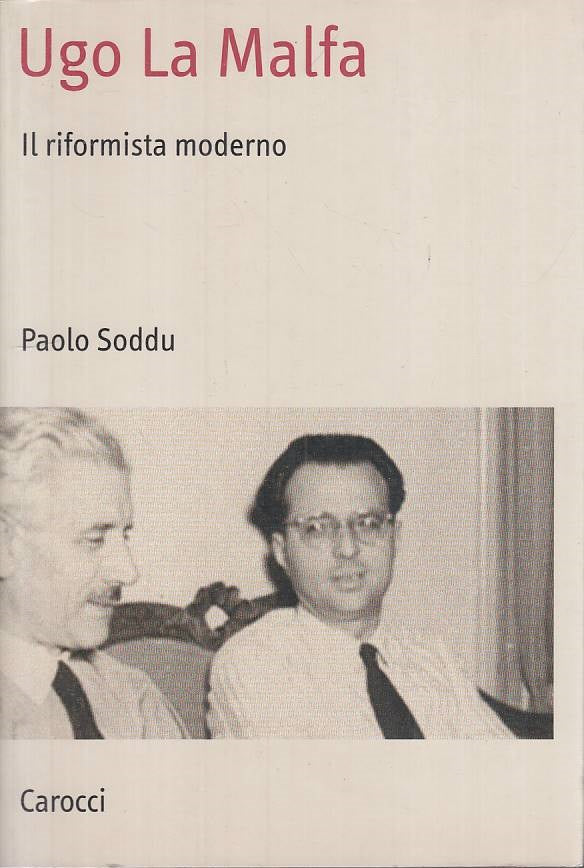 LS- UGO LA MALFA RIFORMISTA MODERNO - SODDU - CAROCCI - SAGGI --- B - YTS666