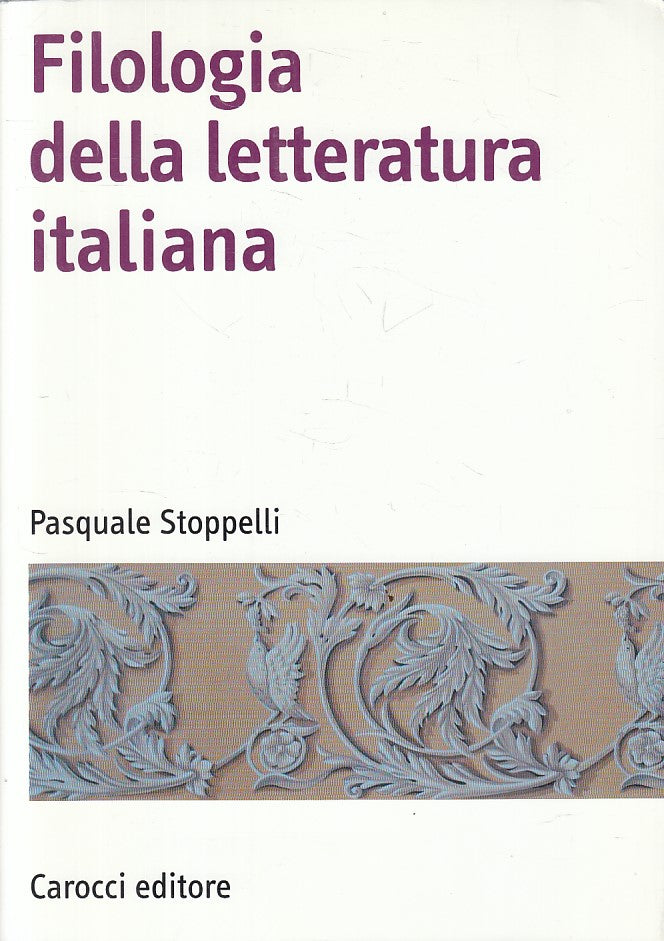 LS- FILOLOGIA LETTARTURA ITALIANA - STOPPELLI - CAROCCI --- 2000 - B - YFS492
