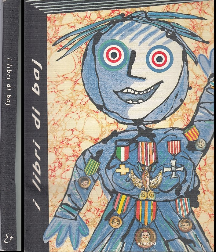 LT- I LIBRI DI BAJ CATALOGO MOSTRA - MUSSINI - ELECTA --- 1990- B- YFS690