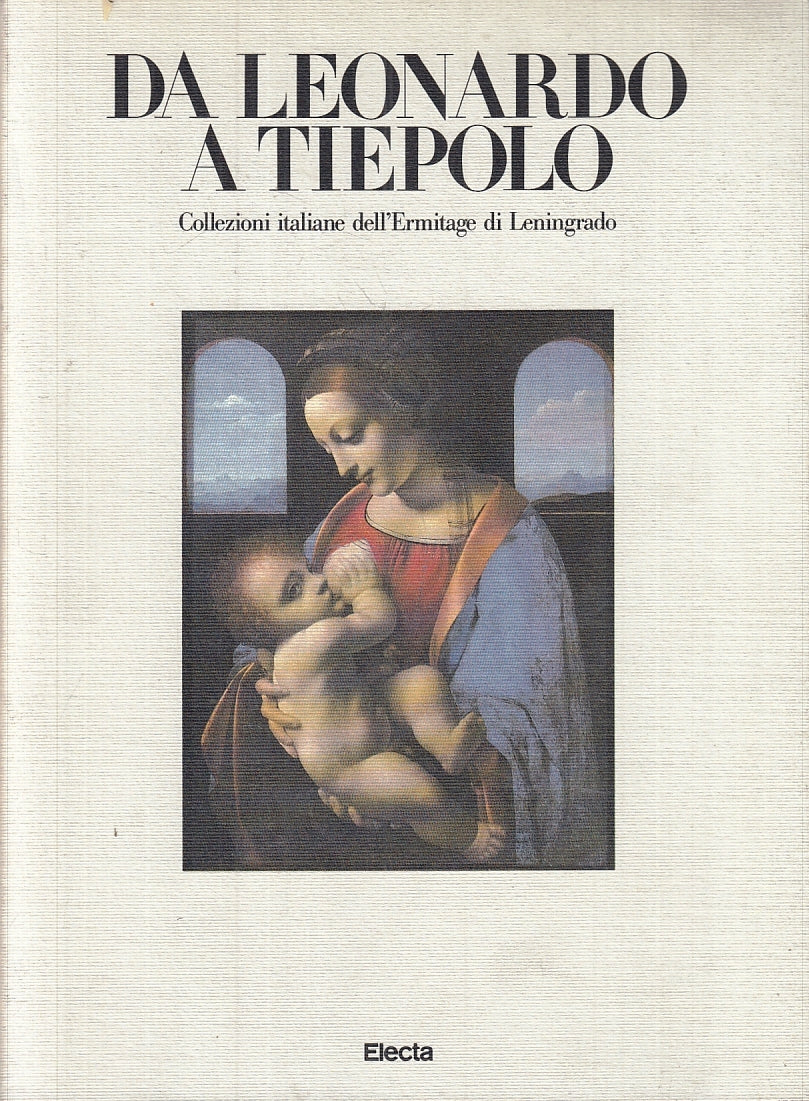 LT- DA LEONARDO A TIEPOLO COLLEZIONI ITALIANE ERMITAGE-- ELECTA--- 1990- B-YFS74