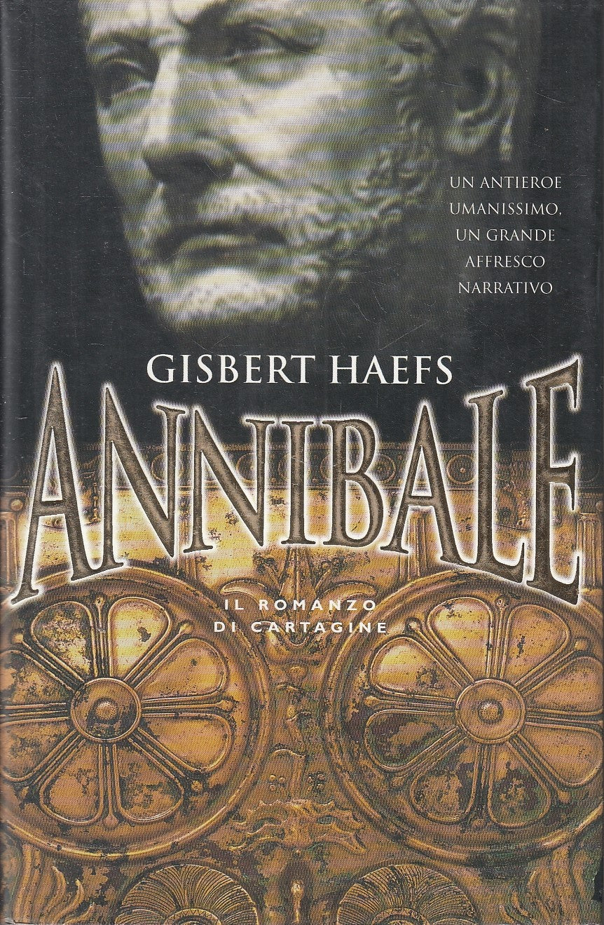 ANNIBALE ROMANZO DI CARTAGINE- GISBERT HAEFS- MARCO TROPEA--- 1999-CS-YFS203