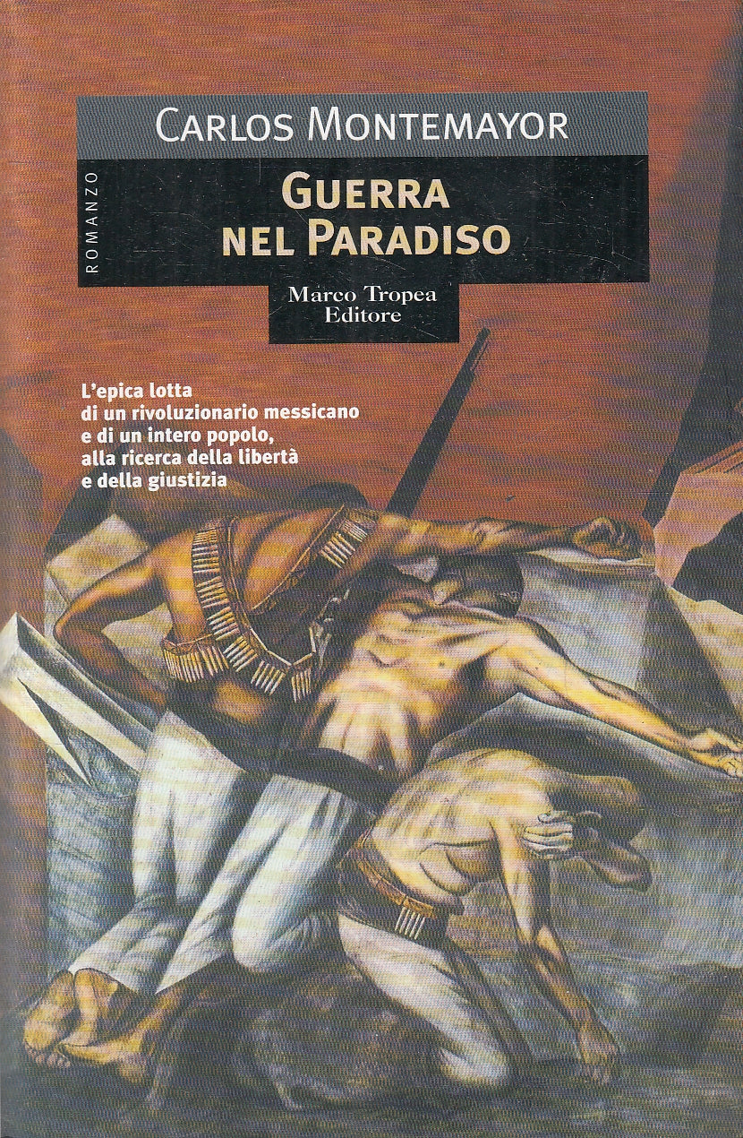 LN- GUERRA NEL PARADISO - CARLOS MONTEMAYOR - MARCO TROPEA --- 1999 - B - YFS274