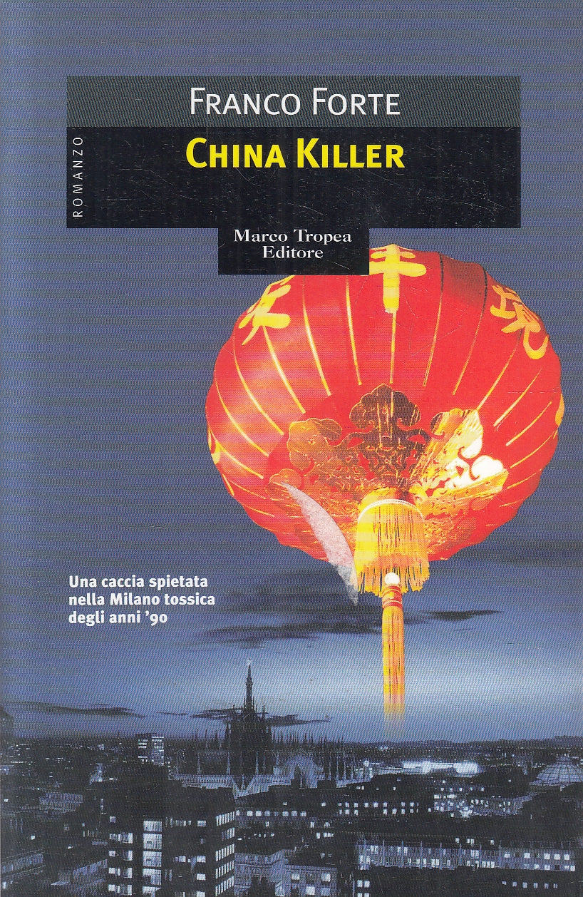 LN2- CHINA KILLER - FRANCO FORTE - TOPEA LE GAGGIE - B - JXS72