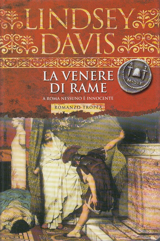 LN- LA VENERE DI RAME - LINDSEY DAVIS - TROPEA --- 2001 - CS - YDS500