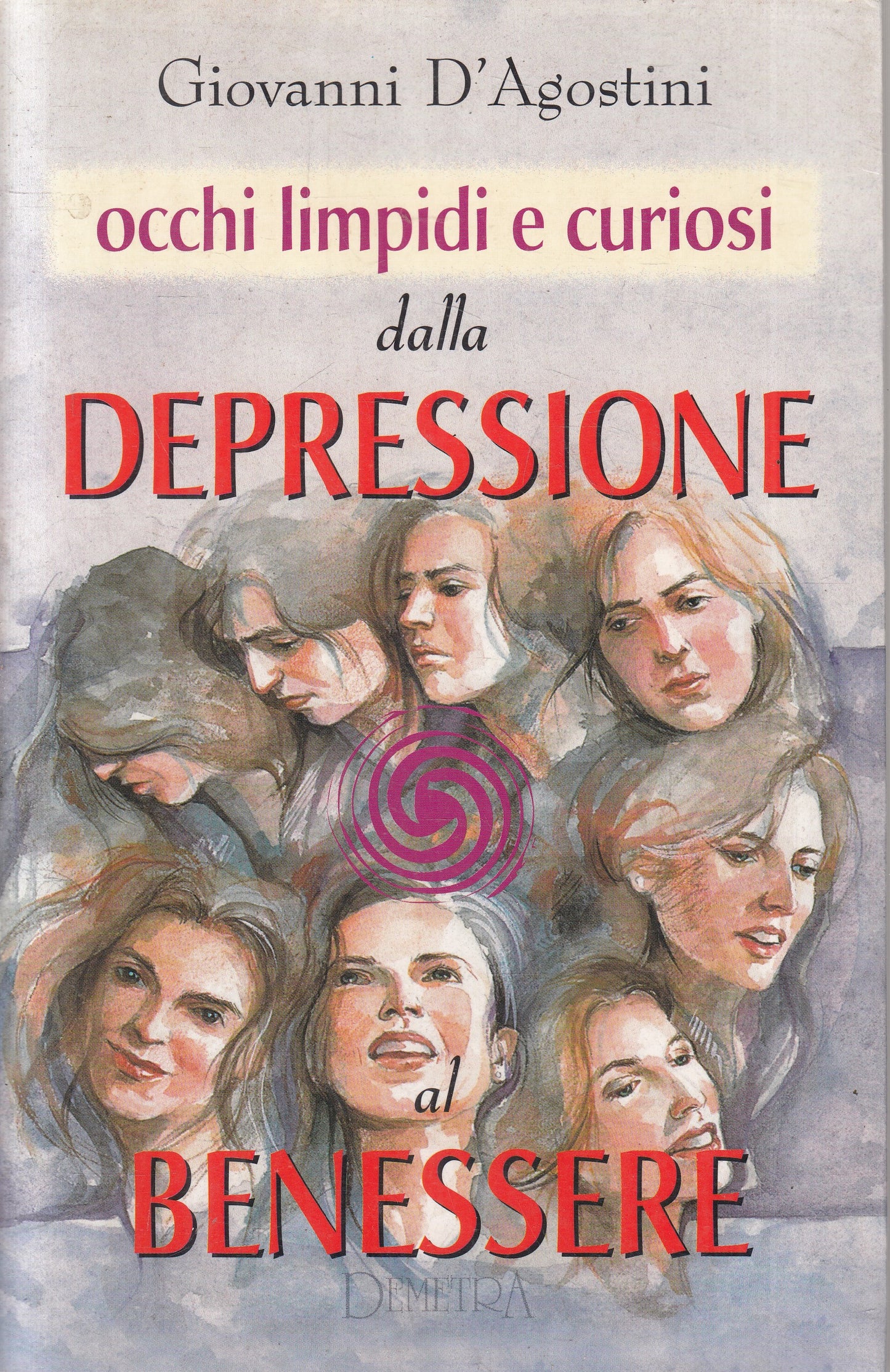 LN2- OCCHI LIMPIDI CURIOSI DEPRESSIONE BENESSERE- D'AGOSTINI- DEMETRA- B- JXS235
