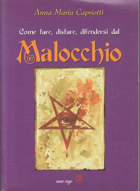 LZ- COME FARE DISFARE DIFENDERSI DAL MALOCCHIO - CAPRIOTTI- DEMETRA---- B- ZFS25