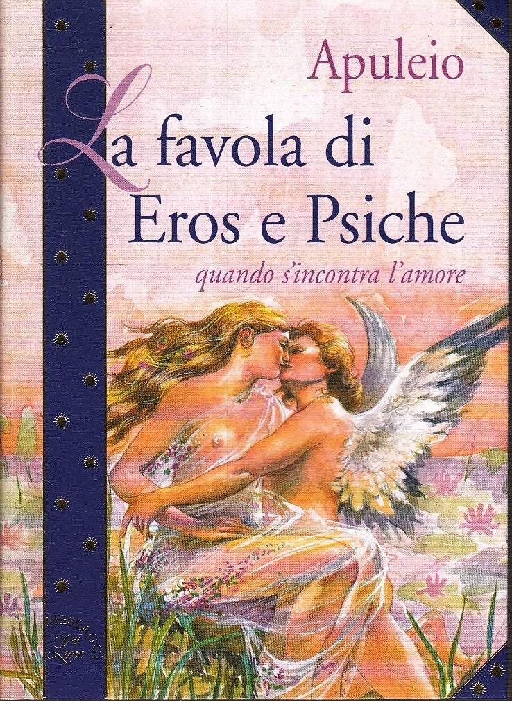LN2- LA FAVOLA DI EROS E PSICHE - APULEIO - DEMETRA MESSAGGI DI LUCE - B - XFS