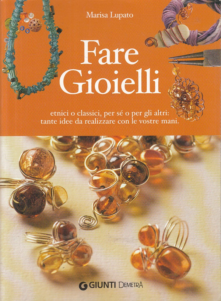 LZ- FARE GIOIELLI - LUPATO - GIUNTI DEMETRA - IDEE REGALO -- 2010 - B - YFS566