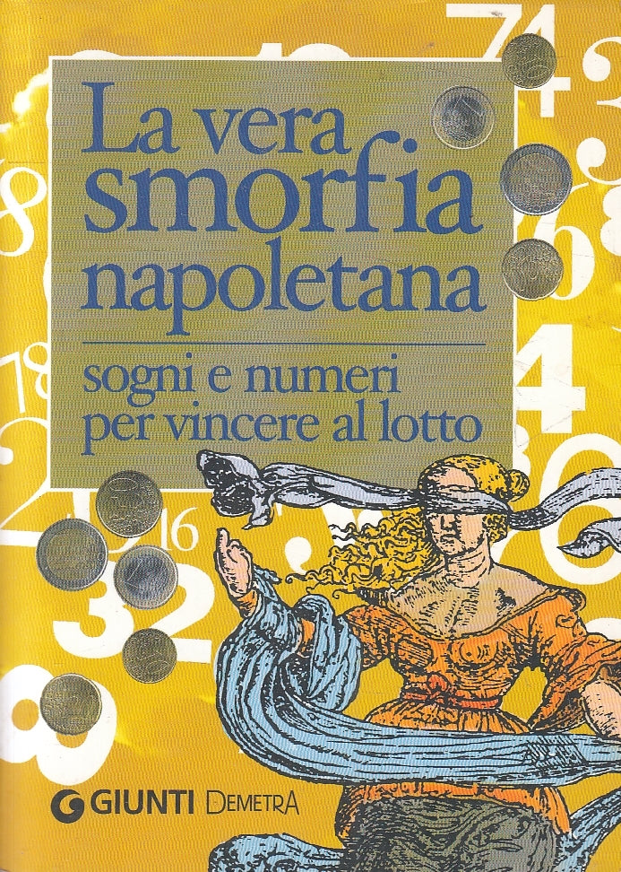LN2- LA VERA SMORFIA NAPOLETANA SOGNI E NUMERI - GIUNTI DEMETRA - B - JXS162