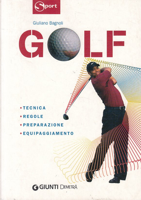 LZ- GOLF TECNICA REGOLE - BAGNOLI - GIUNTI DEMETRA --- 2010 - B - ZFS148