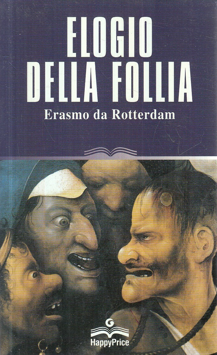 LN2- ELOGIO DELLA FOLLIA - ERASMO DA ROTTERDAM - HAPPYPRICE - B - JXS239