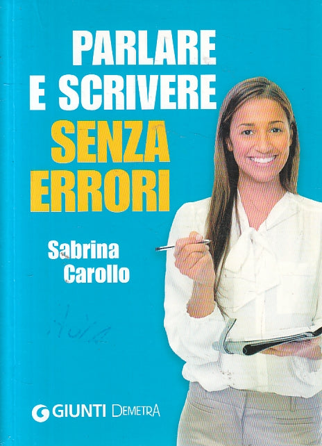 LN2- PARLARE E SCRIVERE SENZA ERRORI - CAROLLO - GIUNTI DEMETRA - B - JXS140