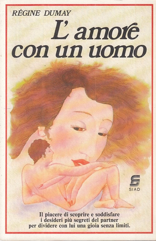 LX- L'AMORE CON UN UOMO - REGINE DUMAY - SIAD --- 1985 - B - ZFS212
